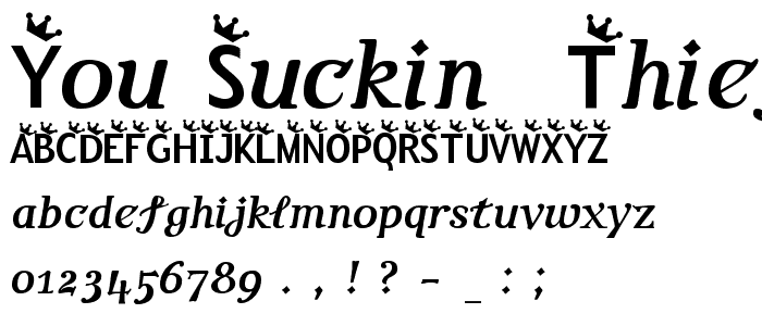 You Suckin_ Thief font